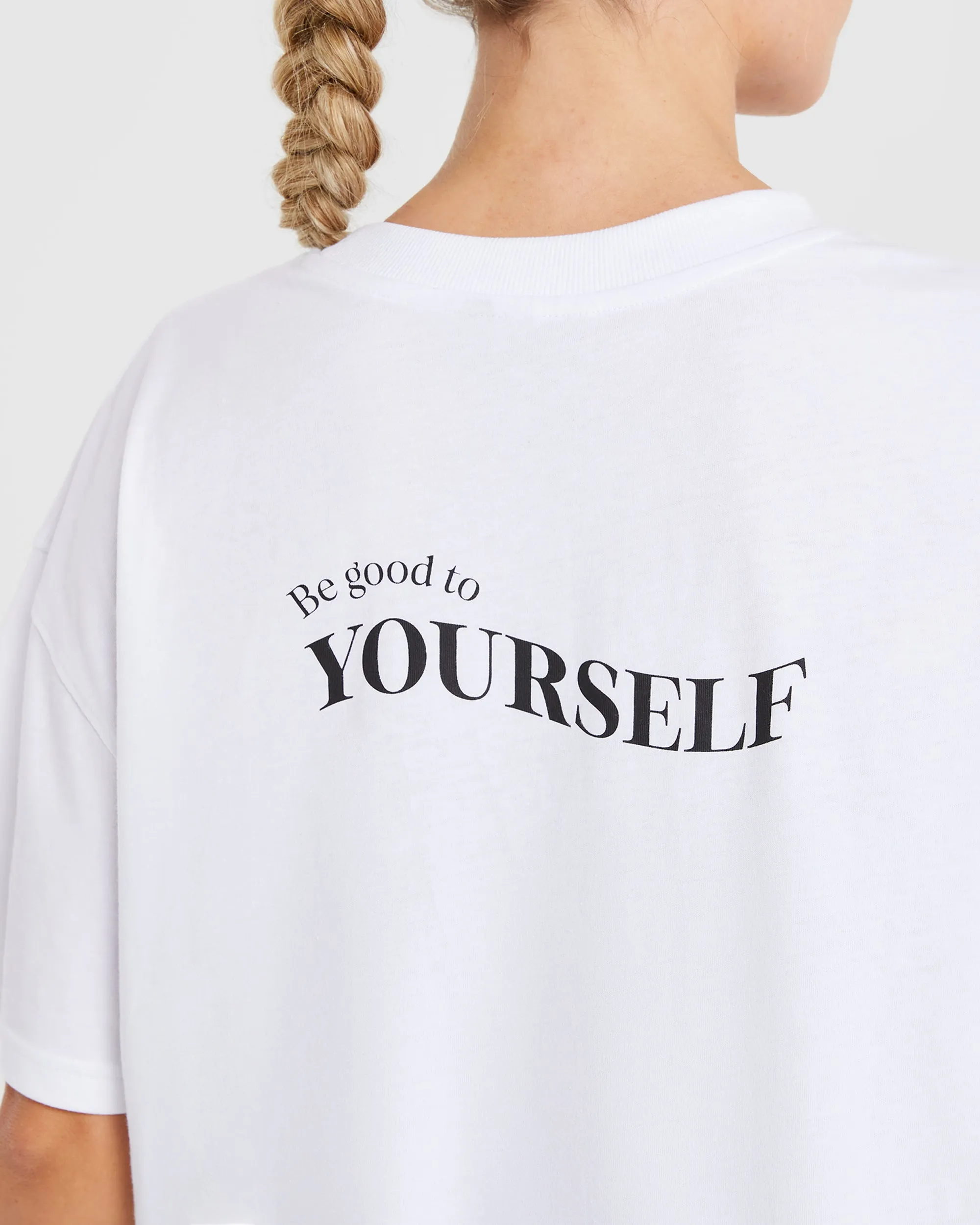 Be Good To Yourself Oversized T Shirt - White