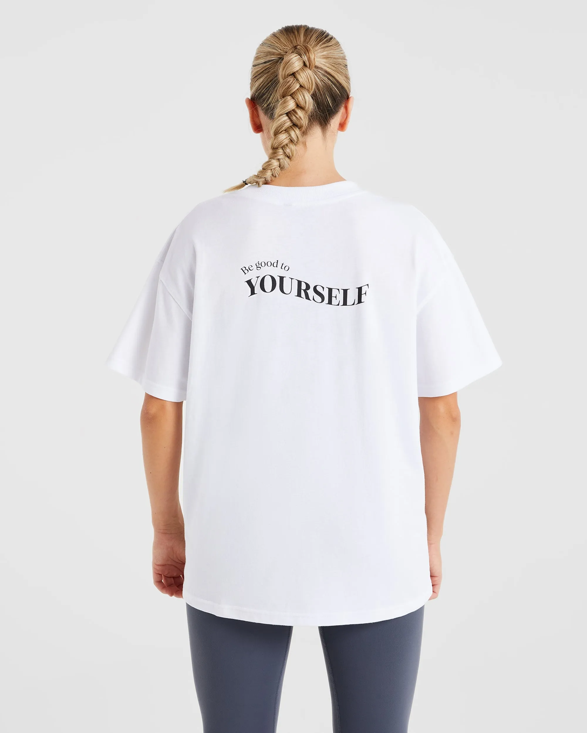 Be Good To Yourself Oversized T Shirt - White