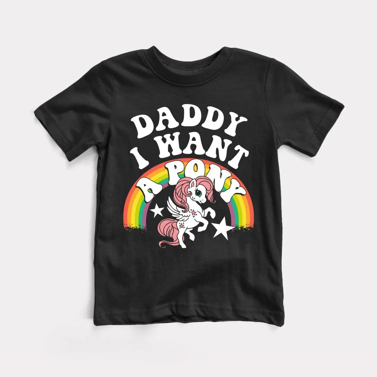 Daddy I Want A Pony Toddler Tee