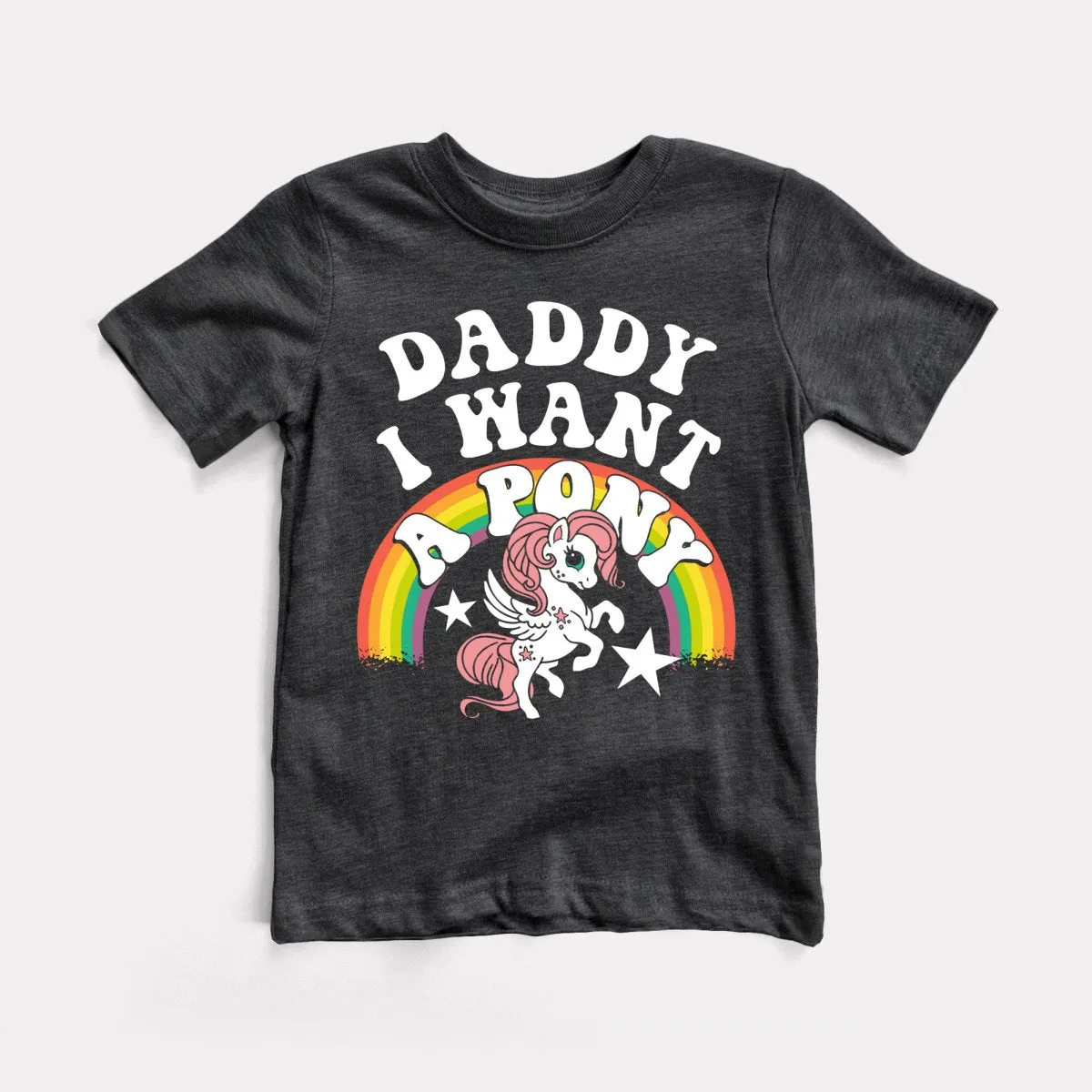 Daddy I Want A Pony Toddler Tee