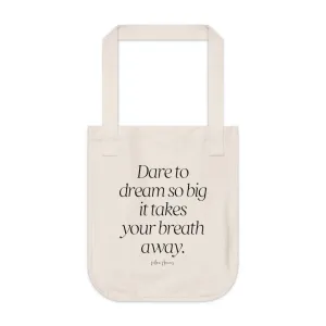 Dare to Dream Tote