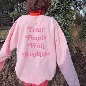 Treat People With Kindness Sweatshirt (S-4XL)